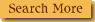 Search More
