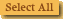 Select All